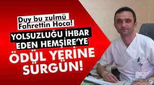 Yolsuzluğu ihbar eden hemşireye sürgün