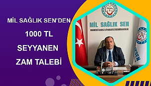Mil Sağlık SEN'den 1.000 TL Seyyanen Zam Talebi