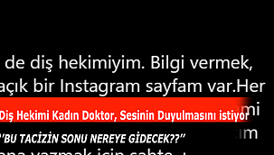 Diş Hekimi Kadın Doktor, Sesinin Duyulmasını istiyor