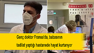 Genç doktor Fransa'da, babasının tadilat yaptığı hastanede hayat kurtarıyor
