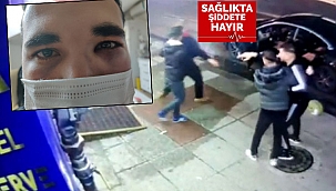 Hemşire Süleyman Gül, Alkollü Kişilerin Saldırısına Uğradı