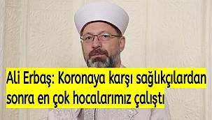 Koronaya karşı sağlıkçılardan sonra en çok hocalarımız çalıştı