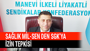 SAĞLIK MİL-SEN DEN SGKYA İZİN TEPKİSİ