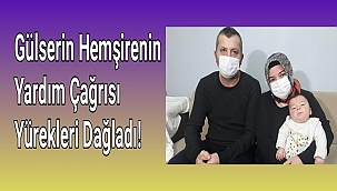 Gülserin Hemşirenin Yardım Çağrısı Yürekleri Dağladı!