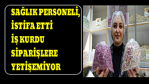 SAĞLIK PERSONELİ, İSTİFA ETTİ İŞ KURDU SİPARİŞLERE YETİŞEMİYOR
