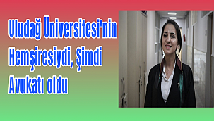 Uludağ Üniversitesi'nin Hemşiresiydi, Şimdi Avukatı Oldu