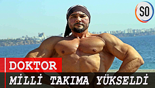 DOKTOR MİLLİ TAKIMA YÜKSELDİ