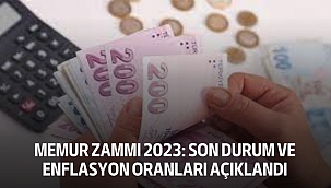 Memur Zammı 2023: Son Durum ve Enflasyon Oranları Açıklandı