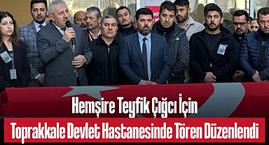Hemşire Teyfik Çığcı İçin Toprakkale Devlet Hastanesinde Tören Düzenlendi