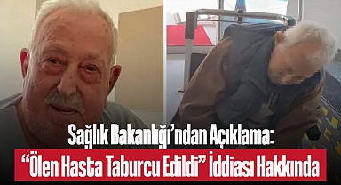 Sağlık Bakanlığı'ndan Açıklama: